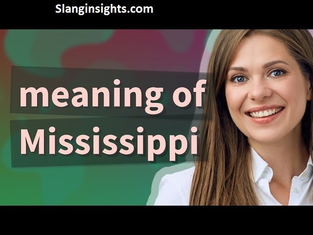 Mississippi Slang Everyday Local Expressions, Origins, and Usage (2026)