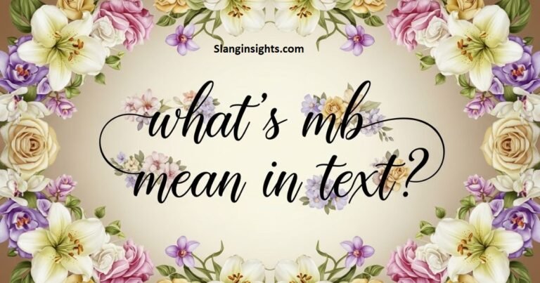 MYB Slang Meaning The Full Breakdown You Need to Know