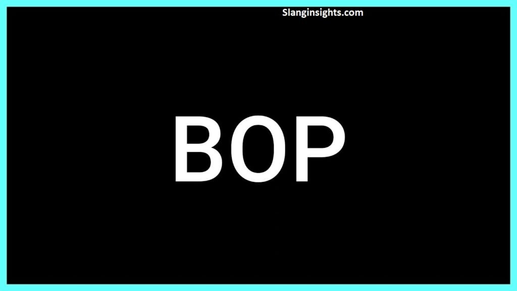 What Is a Bop in Slang? Examples, History, and Popular Usage
